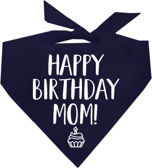 Happy Birthday Mom! Dog Bandana (Navy, OS 168)